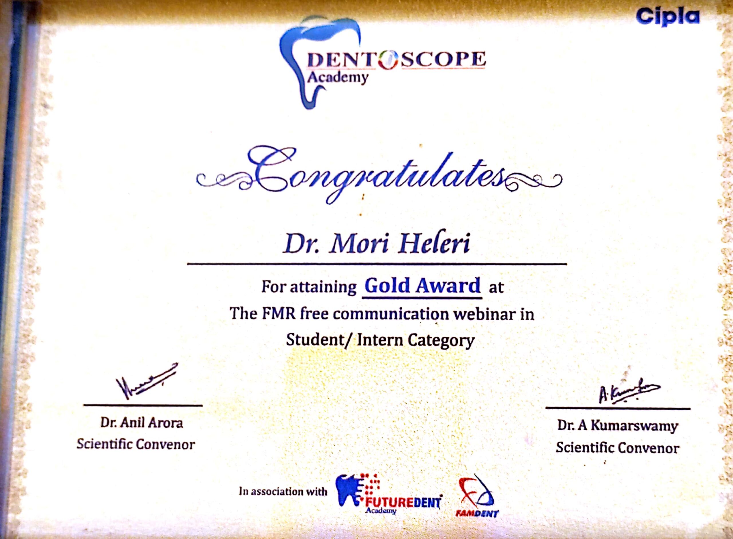 Dr. Hileri Mori received the Gold Award at the FMR Free Communication Webinar in the Student/Intern category, recognizing excellence in dental communication, presentation skills, and academic achievement.