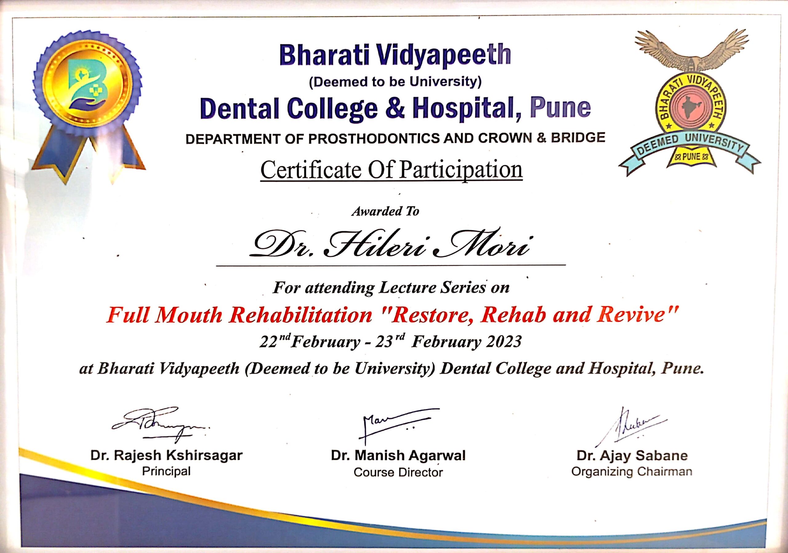 Participation certificate awarded to Dr. Hileri Mori for attending the Full Mouth Rehabilitation – Restore, Rehab and Revive lecture series at Bharati Vidyapeeth Dental College, Pune.